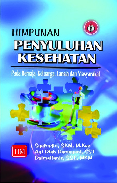 Himpunan Penyuluhan Kesehatan Pada Remaja Keluarga Lansia dan Masyarakat